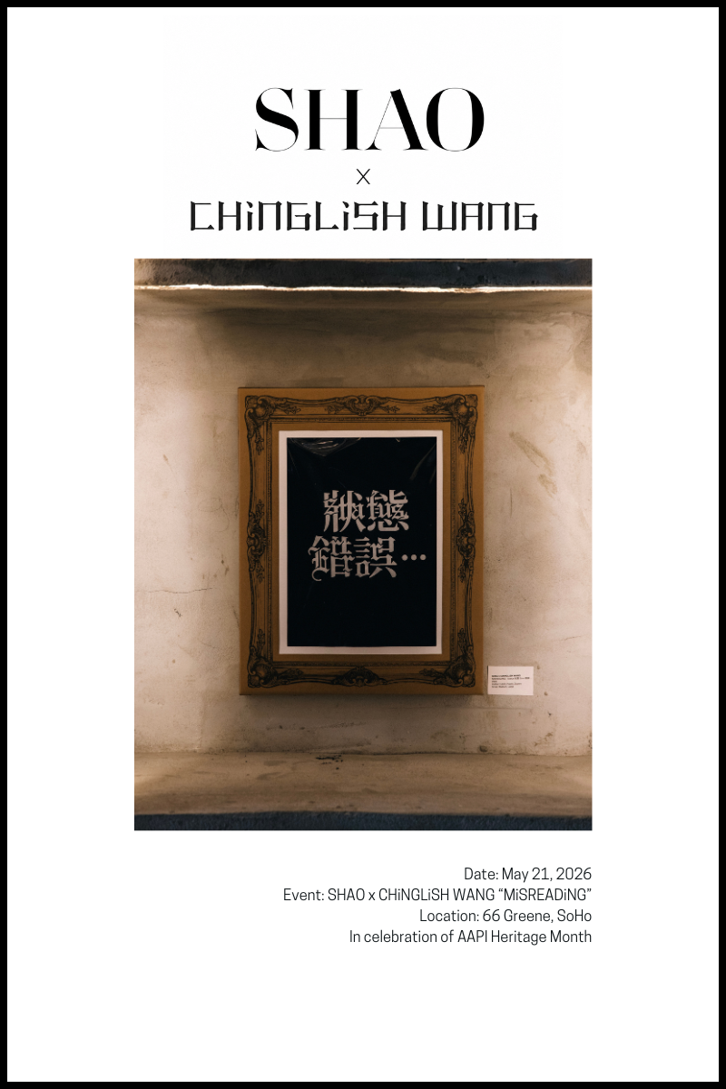 SHAO x CHiNGLiSH WANG “MiSREADiNG”: A Celebration of AAPI Heritage Month